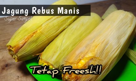 Rahasia Rebus Jagung Manis Tanpa Tambahan Gula