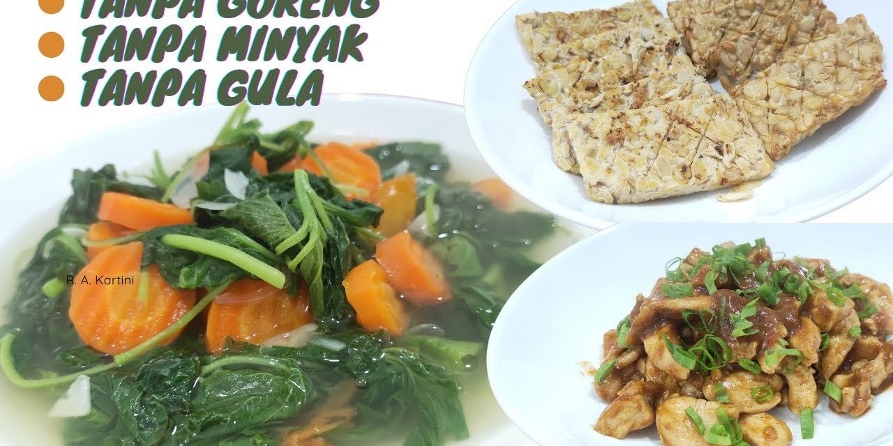 Lebaran Lebih Sehat: Ini Dia 7 Resep Menu Tanpa Digoreng