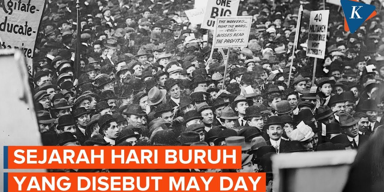 Menggali Makna Hari Buruh: Kenapa May Day Penting Dipahami