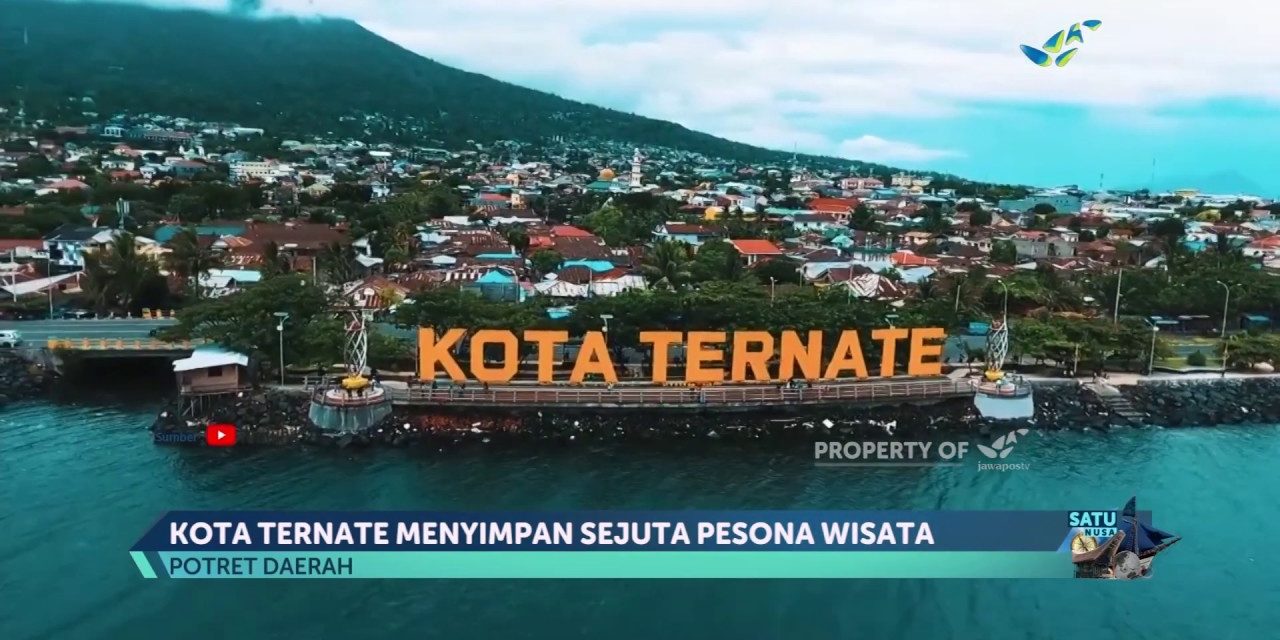 Kota Ternate Miliki Keindahan Yang Manjakan Mata Kamu Guys