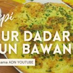 Telur Dadar Daun Bawang, Resep Simpel Untuk Sarapan Bergizi