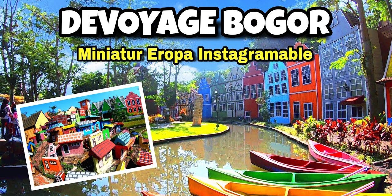 Devoyage Bogor, Wisata Bertema Eropa Yang Intragramable
