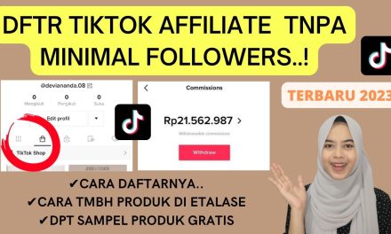 Tutorial Registrasi Afiliasi TikTok Demi Cuan Lebaran, Yuk Simak