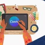 Aplikasi Canva, Solusi Desain Grafis Praktis Bagi Semua Kalangan