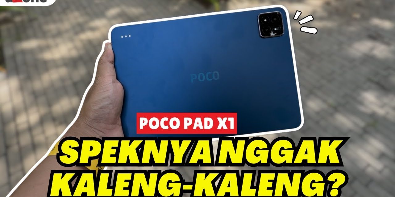 POCO Pad X1 Miliki Dimensi Bodi Yang Ramping Mudah Di Bawa